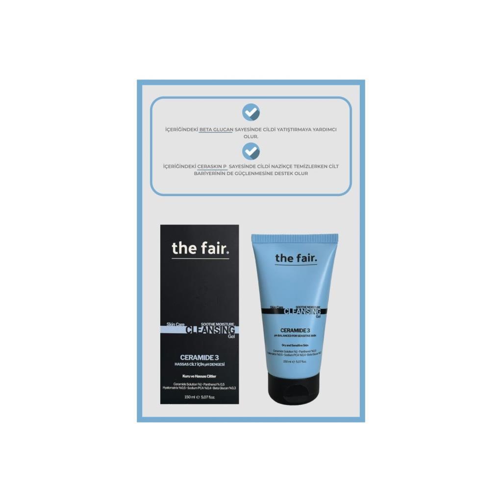 the fair. Ceramide Yatıştırıcı Nemlendirici Yüz Yıkama Jeli 150ml